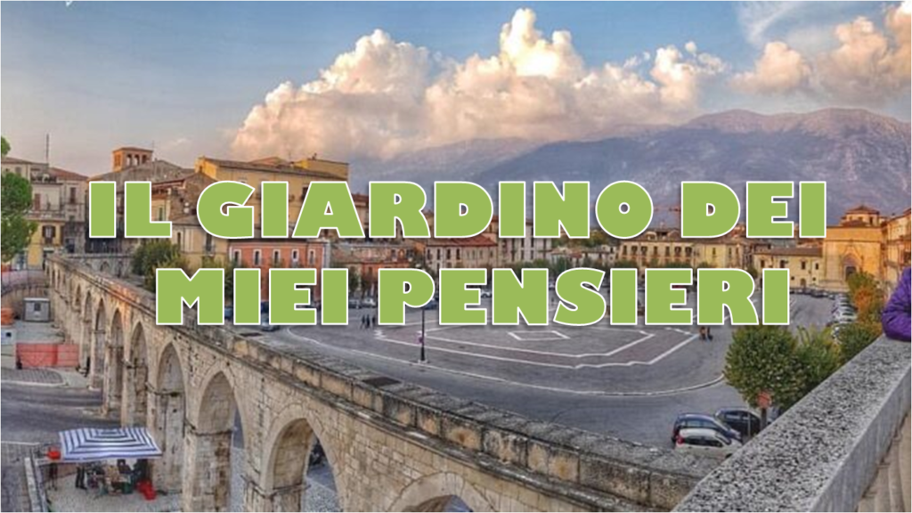 il giardino dei miei pensieri - weareinabruzzo